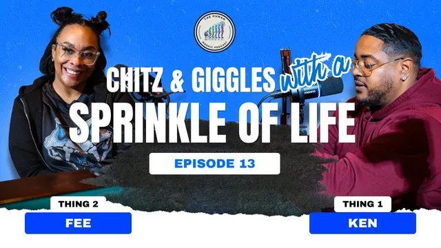 Chitz & Giggles... with a Sprinkle of Life, episode 13 artwork